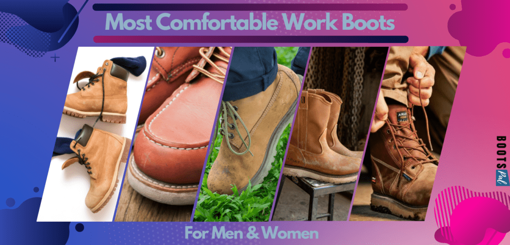  most comfortable work boots for standing all day for men & women