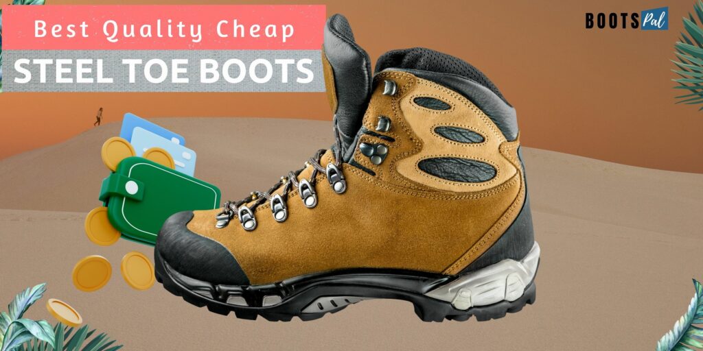 Best Quality Cheap Steel Toe Boots